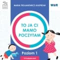 To ja ci mamo poczytam Poziom 1 - Maria Trojanowicz-Kasprzak