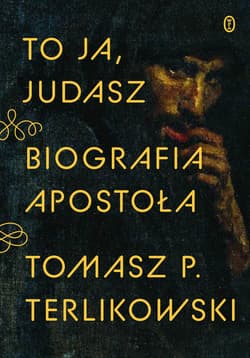 To ja, Judasz - ebook - Tomasz P. Terlikowski