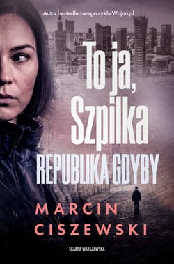 To ja, Szpilka. Republika Gdyby - ebook - Marcin Ciszewski