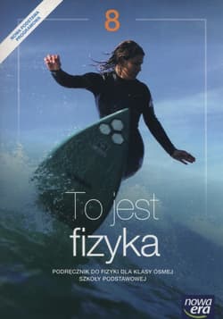 To jest fizyka 8 Podręcznik Szkoła podstawowa