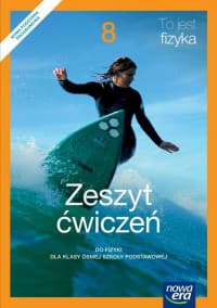 To jest fizyka 8 Zeszyt ćwiczeń Szkoła podstawowa - Braun Marcin, Śliwa Weronika