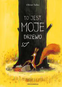 To jest moje drzewo - Olivier  Tallec