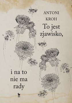 To jest zjawisko, i na to nie ma rady - ebook - Antoni Kroh