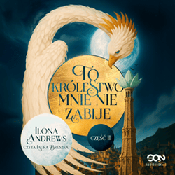 To królestwo mnie nie zabije. Maggie Nieśmiertelna. Tom 2 - audiobook - Ilona  Andrews
