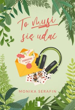 To musi się udać - ebook - Monika Serafin