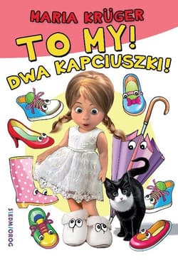 To my! Dwa kapciuszki! - Krüger Maria