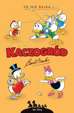 To nie bajka i inne historie z lat 1960-1961 - Carl Barks