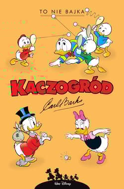 To nie bajka i inne historie z lat 1960-1961 - Carl Barks