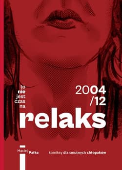 To nie jest czas na relaks - Maciej Pałka