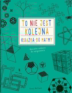 To nie jest kolejna książka do matmy - Anna Weltman