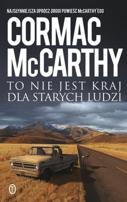To nie jest kraj dla starych ludzi - Cormac McCarthy, McCarthy Cormac