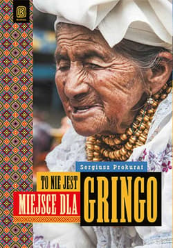 To nie jest miejsce dla gringo - ebook - Sergiusz Prokurat