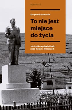 To nie jest miejsce do życia - ebook - Krzysztof Potaczała