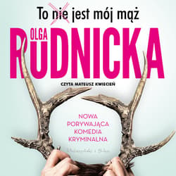 To nie jest mój mąż - audiobook - Olga Rudnicka