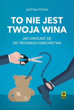 To nie jest twoja wina - Justyna Titova