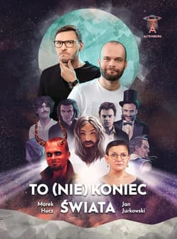 To (nie) koniec świata - Hucz Marek,  Jurkowski Jan