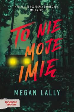 To nie moje imię - ebook - Megan Lally
