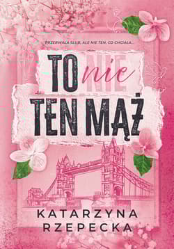 To nie ten mąż - Katarzyna Rzepecka