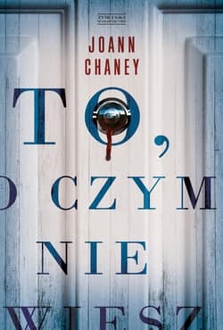 To, o czym nie wiesz - ebook - JoAnn Chaney