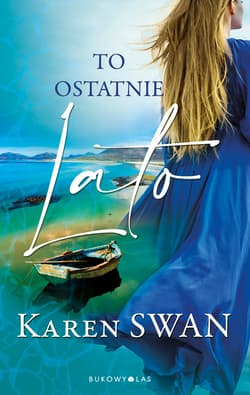 To ostatnie lato - Karen Swan