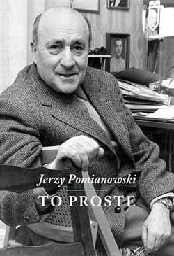 To proste - Jerzy Pomianowski