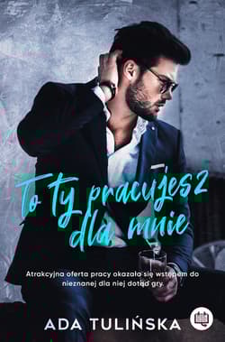 To ty pracujesz dla mnie - Ada Tulińska