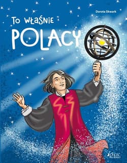 To właśnie Polacy - Dorota Skwark