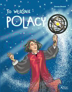 To właśnie Polacy - Dorota Skwark