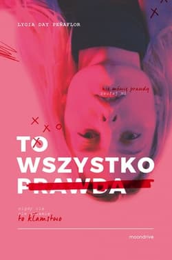To wszystko prawda - Lygia  Day Penaflor
