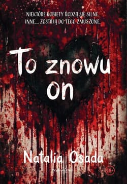 To znowu on - Natalia Osada