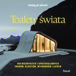 Toalety świata. Lonely Planet - Opracowanie Zbiorowe