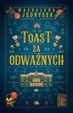 Toast za odważnych - Magdalena Jędrysek