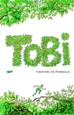 Tobi - Timothée de Fombelle