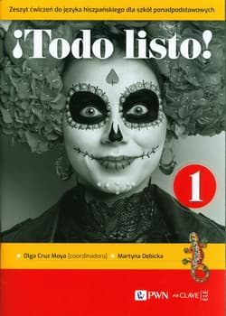 !Todo listo! 1 Zeszyt ćwiczeń Język hiszpański Szkoła ponadpodstawowa - Cruz Moya Olga, Dębicka Martyna