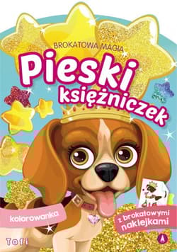 Tofi. Pieski księżniczek. Brokatowa magia - Opracowanie Zbiorowe