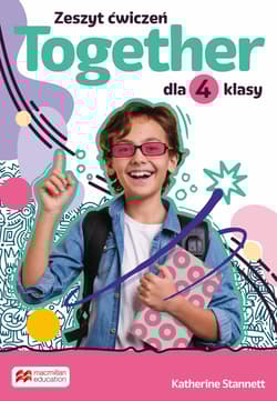 Together zeszyt ćwiczeń dla klasy 4 szkoły podstawowej - Stannett Katherine