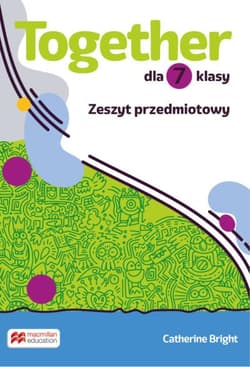 Together Zeszyt do języka angielskiego szkoła podstawowa klasa 7 - Bright Catherine, Holley Gill