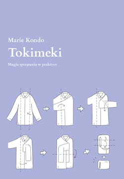 Tokimeki. Magia sprzątania w praktyce - Marie  Kondo