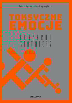 Toksyczne emocje - Bernardo Stamateas