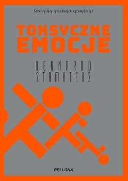 Toksyczne emocje - Bernardo Stamateas