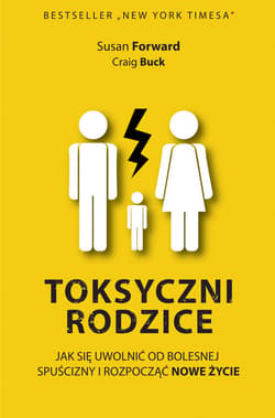 Toksyczni rodzice - ebook - Susan Forward
