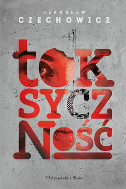 Toksyczność - ebook - Jarosław Czechowicz