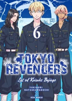 Tokyo Revengers. Listy od Keisuke Bajiego. Tom 6 - Ken Wakui, Yukinori Natsukawaguchi