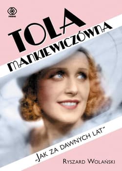 Tola Mankiewiczówna- Jak za dawnych lat