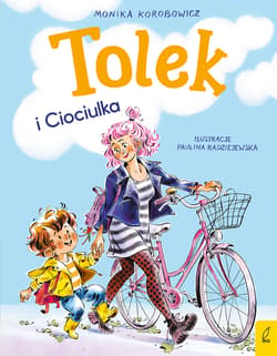 Tolek i Ciociulka - Monika Korobowicz