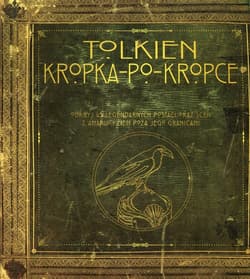 Tolkien Kropka po kropce Odkryj 45 legendarnych postaci oraz scen z amanu i ziem poza jego granicami