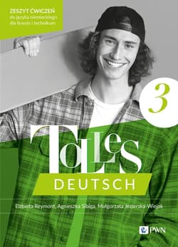 Tolles Deutsch 3 Zeszyt ćwiczeń do języka niemieckiego dla liceum i technikum - Reymont Elżbieta, Sibiga Agnieszka, Jezierska-Wiejak Małgorzata