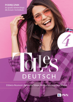 Tolles Deutsch 4. Podręcznik do języka niemieckiego dla liceum i technikum - Opracowanie Zbiorowe