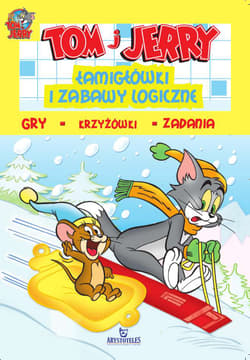 Tom i jerry łamigłówki i zabawy logiczne - Opracowanie Zbiorowe