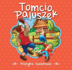 Tomcio Paluszek. Klasyka światowa